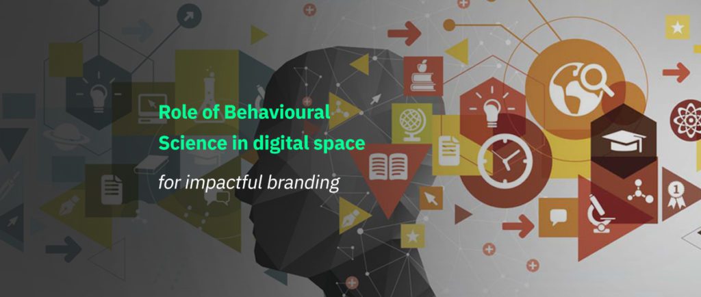 Role of Behavioral Science in Digital Space
